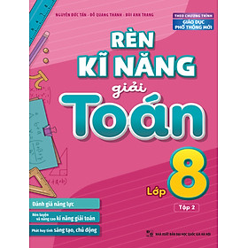 Rèn Kĩ Năng Giải Toán Lớp 8 - Tập 2 (Theo Chương Trình GDPT Mới)_ML