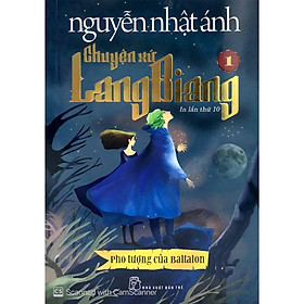 Sách - Chuyện Xứ LangBiang - Tập 1 - Pho Tượng Của Baltalon - Nguyễn Nhật Ánh - NXB Trẻ