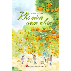 Khi mùa cam chín