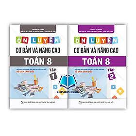 Sách - Combo Ôn luyện cơ bản và nâng cao Toán 8 Tập 1 + 2 (Bám sát SGK Cánh Diều)