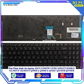 Bàn Phím dùng cho laptop ASUS G501JW UX501 K501UX K501LX GL502VY GL502VT Q503UA Q504UA Q524U Q552UB Q553UB Q524UQ Q534UX - Hàng Nhập Khẩu New Seal