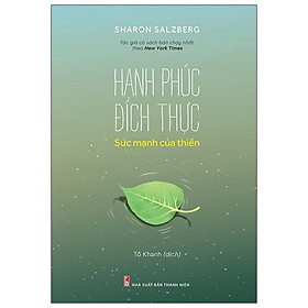 Hạnh Phúc Đích Thực - Sức Mạnh Của Thiền 
