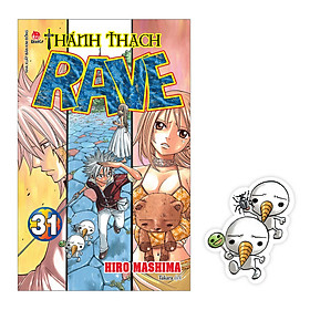 Thánh Thạch RAVE Tập 31 [Tặng Kèm Bookmark Plue]