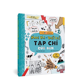 (Bìa Cứng) Sáng Tác Và Thiết Kế Tạp Chí Của Bạn - Sarah Hull - Trần Hoàng Chi dịch - (bìa mềm)