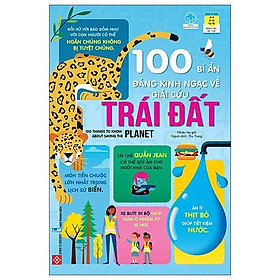 Sách 100 Bí Mật Kinh Ngạc - 100 Bí Ẩn Đáng Kinh Ngạc Về Giải Cứu Trái Đất