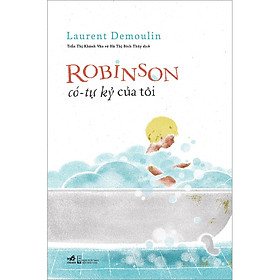 Robinson Có - Tự Kỷ Của Tôi