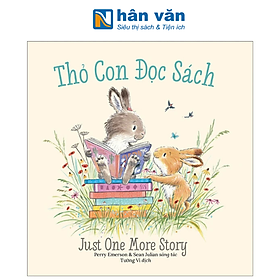 Thỏ Con Đọc Sách - Just One More Story