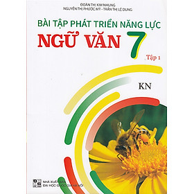 Sách - Bài tập phát triển năng lực Ngữ Văn 7 tập 1 (Kết nối)