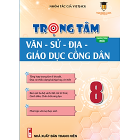 Trọng tâm Văn - Sử - Địa - GDCD 8