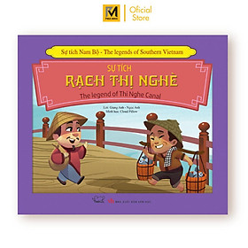 Sách Cho Bé - Sự Tích Nam Bộ - Rạch Thị Nghè (Song Ngữ Anh - Việt)