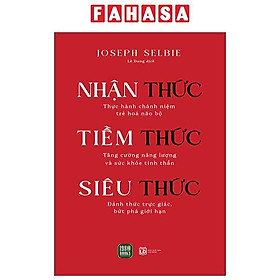 Sách - Nhận Thức - Tiềm Thức - Siêu Thức