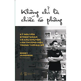 Sách  Không Chỉ Là Chiếc Áo Phông - Skybooks - BẢN QUYỀN