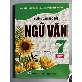 Sách - Hướng dẫn học tốt Ngữ Văn 7 tập 2 ( bám sát SGK Cánh diều)