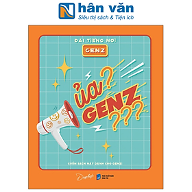 Ủa? GenZ??? (Tái Bản)