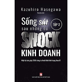 Sách - Sống Sót Sau Những Cú Shock Kinh Doanh - Nhật Kí Cứu Giúp 2000 Công Ty Thoát Khỏi Tình Trạng Thua Lỗ - Tập 2 - NXB Phụ Nữ