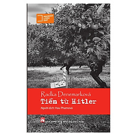 Sách - Tiền Từ Hitler - Radka Denemarková - NXB Phụ Nữ