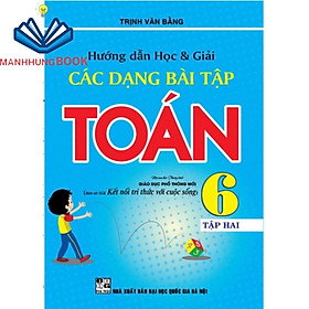 sách - Hướng dẫn học và giải các dạng bài tập Toán 6/2 (Kết nối tri thức )