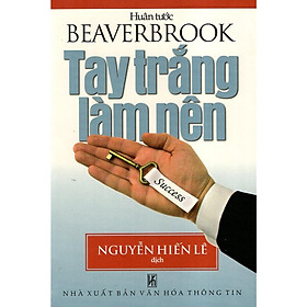 Sách - Tay Trắng Làm Nên - Chính Thông Book