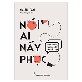 Sách: Nói Ai Nấy Phục