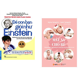 Combo 2 cuốn sách: Để Con Bạn Giỏi Như Einstein + Massage Cho Bé