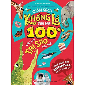 Sách - Bách Khoa Thư Britannica Dành Cho Trẻ Em - Cuốn Sách Khổng Lồ Giải Đáp 100++ Câu Hỏi Tại Sao Hóc Búa - Đinh Books