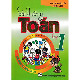 Sách - Bồi Dưỡng Toán Lớp 1 (Theo Chương Trình Tiểu Học Mới Định Hướng Phát Triển Năng Lực)