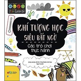 [ThangLong Bookstore]Stem Quanh Em - Khí Tượng Học Siêu Bất Ngờ