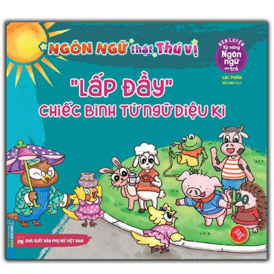 Sách - Rèn Luyện Kỹ Năng Ngôn Ngữ Cho Trẻ - Lấp Đầy Chiếc Bình Từ Ngữ Diệu Kì + Thử Thách Ngôn Ngữ + Tuyệt Chiêu - Combo 3 Cuốn - Minh Thắng