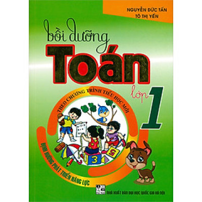 Bồi Dưỡng Toán Lớp 1 ( Theo Chương Trình Tiểu Học Mới - Định Hướng Phát Triển Năng Lực ) ( Tái Bản)