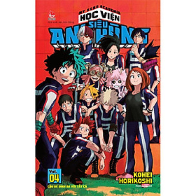 My Hero Academia - Học Viện Siêu Anh Hùng Tập 4: Cậu Bé Sinh Ra Với Tất Cả (Tái Bản 2021)