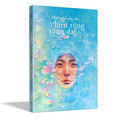 Sách AZ - Mình Phải Sống Như Biển Rộng Sông Dài (Tặng Bookmark)