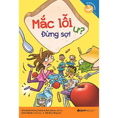[ThangLong Bookstore]Kỹ Năng Học Đường : Mắc Lỗi Ư? Đừng Sợ!