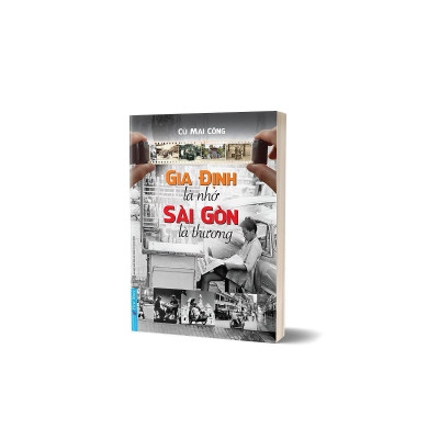 Sách - Gia Định Là Nhớ Sài Gòn Là Thương