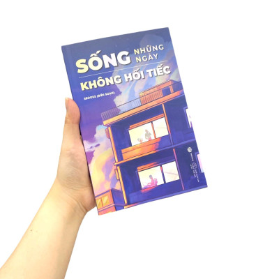 Sống Những Ngày Không Hối Tiếc
