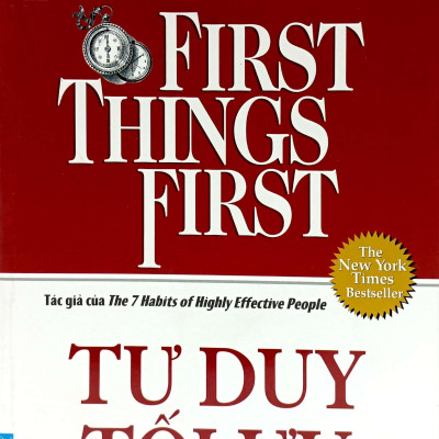 Tư Duy Tối Ưu - First Things First