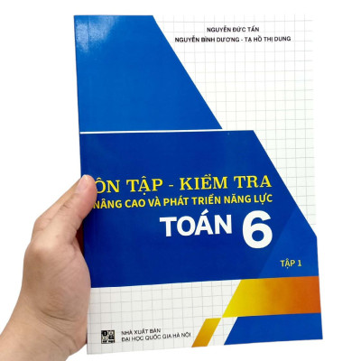 Ôn Tập-Kiểm Tra Nâng Cao Và Phát Triển Năng Lực Toán 6 - Tập 1