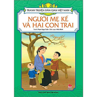 Sách - Người Mẹ Kế Và Hai Con Trai - Tranh Truyện Dân Gian Việt Nam - NXB Kim Đồng