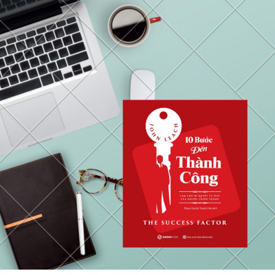 Sách Khám Phá Bí Mật Tư Duy Thông Minh: 10 Bước Đến Thành Công - Làm Chủ Bí Quyết Tư Duy Của Người Chiến Thắng (The Success Factor)