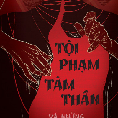Tội Phạm Tâm Thần Và Những Lỗ Hổng Công Lý