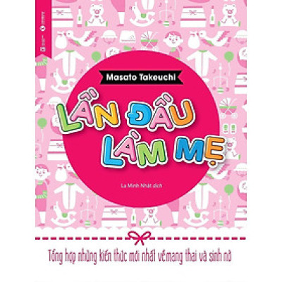 Sách - Lần Đầu Làm Mẹ - Thái Hà Books