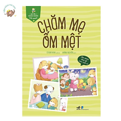Sách - Bé yêu ngoan ngoãn giỏi giang - Chăm Mẹ Mệt Ốm