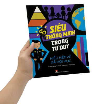 Siêu Thông Minh Trong Tư Duy - Hiểu Hết Về Xã Hội Học