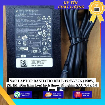 SẠC LAPTOP dùng cho DELL 19.5V-7.7A (150W) (SLIM, Đầu Kim Lớn) kích thước đầu ghim SẠC 7.4 x 5.0 mm - Hàng Nhập Khẩu New Seal