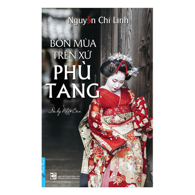 Combo 2 cuốn sách: Bốn Mùa Trên Xứ Phù Tang + Bước Chân Theo Dấu Mặt Trời