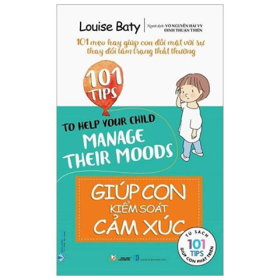 Sách - 101 Tips Giúp Con Kiểm Soát Cảm Xúc - Louise Baty - VanLangBooks
