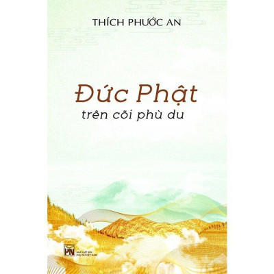 Sách - Đức Phật Trên Cõi Phù Du - NXB Phụ Nữ