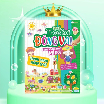 Sách - Trò Chơi Đóng Vai Công Chúa Nhỏ Mika - Tham Quan Nông Trại - Bóc Dán 80+ Sticker Đa Dạng Cho Bé Gái - Megabook