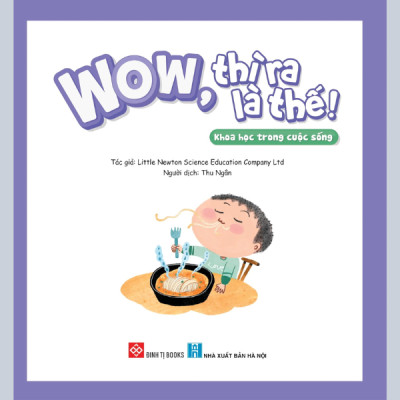 Wow, thì ra là thế! - Khoa học trong cuộc sống