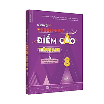 Sách - Bí quyết chinh phục điểm cao tiếng Anh 8 Tập 1 - nhiều tác giả - NXB Đại học Quốc gia Hà Nội - WinBooks