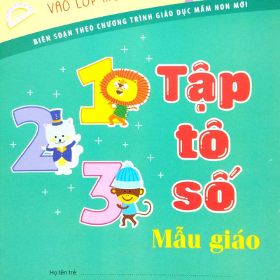 Tủ Sách Bé Chuẩn Bị Vào Lớp Một - Tập Tô Số Mẫu Giáo
